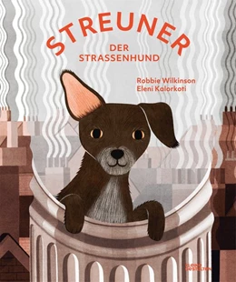 Abbildung von Wilkinson / Klanten | Streuner, der Straßenhund | 1. Auflage | 2019 | beck-shop.de