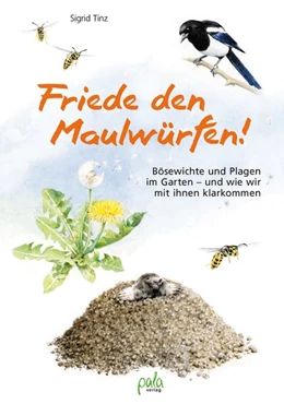 Abbildung von Tinz | Friede den Maulwürfen! | 1. Auflage | 2019 | beck-shop.de