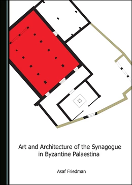 Abbildung von Art and Architecture of the Synagogue in Byzantine Palaestina | 1. Auflage | 2019 | beck-shop.de