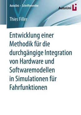 Abbildung von Filler | Entwicklung einer Methodik für die durchgängige Integration von Hardware und Softwaremodellen in Simulationen für Fahrfunktionen | 1. Auflage | 2019 | beck-shop.de