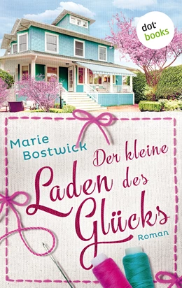 Abbildung von Bostwick | Der kleine Laden des Glücks | 1. Auflage | 2019 | beck-shop.de