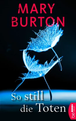 Abbildung von Burton | So still die Toten | 1. Auflage | 2019 | beck-shop.de