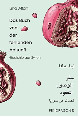Abbildung von Atfah | Das Buch von der fehlenden Ankunft | 1. Auflage | 2019 | beck-shop.de
