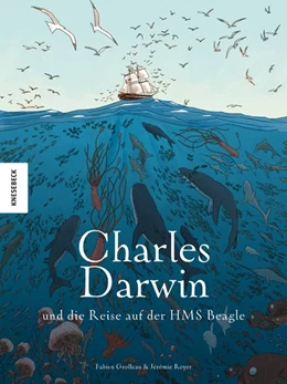 Abbildung von Grolleau / Royer | Charles Darwin und die Reise auf der HMS Beagle | 1. Auflage | 2019 | beck-shop.de