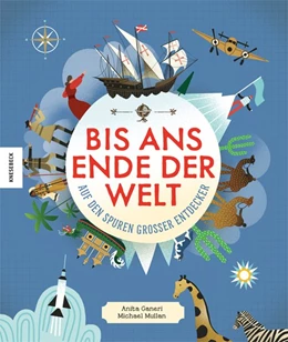 Abbildung von Ganeri | Bis ans Ende der Welt | 1. Auflage | 2019 | beck-shop.de