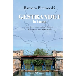 Abbildung von Piotrowski | Gestrandet in Cusey | 1. Auflage | 2019 | beck-shop.de