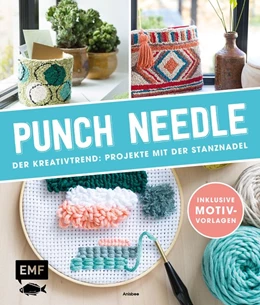 Abbildung von Anisbee | Punch Needle - Der Kreativtrend: Projekte mit der Stanznadel | 1. Auflage | 2019 | beck-shop.de