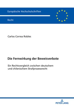 Abbildung von Correa Robles | Die Fernwirkung der Beweisverbote | 1. Auflage | 2019 | 6069 | beck-shop.de