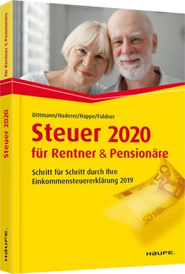 Abbildung von Dittmann / Haderer | Steuer 2020 für Rentner und Pensionäre - inklusive Arbeitshilfen online | 14. Auflage | 2019 | 03610 | beck-shop.de