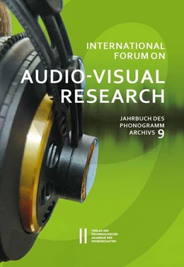 Abbildung von Kowar | International Forum on Audio-Visual Research - Jahrbuch des Phonogrammarchivs 9 | 1. Auflage | 2018 | 9 | beck-shop.de