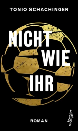 Abbildung von Schachinger | Nicht wie ihr | 1. Auflage | 2019 | beck-shop.de