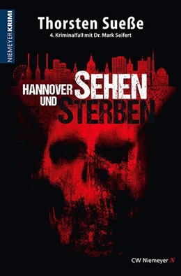 Abbildung von Sueße | Hannover sehen und sterben | 1. Auflage | 2019 | beck-shop.de