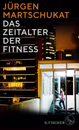 Abbildung von Martschukat | Das Zeitalter der Fitness | 1. Auflage | 2019 | beck-shop.de