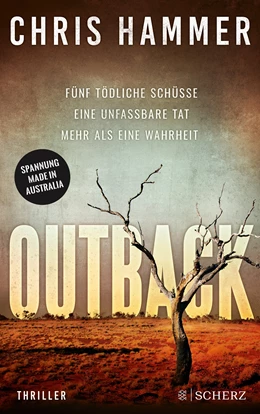 Abbildung von Hammer | Outback - Fünf tödliche Schüsse. Eine unfassbare Tat. Mehr als eine Wahrheit | 1. Auflage | 2019 | beck-shop.de
