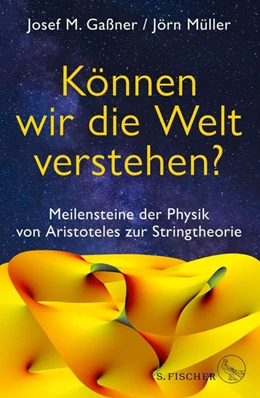 Abbildung von Gaßner / Müller | Können wir die Welt verstehen? | 1. Auflage | 2019 | beck-shop.de