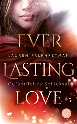 Abbildung von Palphreyman | Everlasting Love - Gefährliches Schicksal | 1. Auflage | 2019 | beck-shop.de