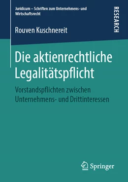 Abbildung von Kuschnereit | Die aktienrechtliche Legalitätspflicht | 1. Auflage | 2019 | beck-shop.de