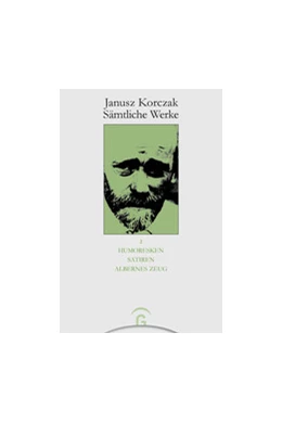 Abbildung von Korczak | Humoresken, Satiren, Albernes Zeug | 1. Auflage | 2019 | beck-shop.de