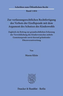 Abbildung von Klein | Zur verfassungsrechtlichen Rechtfertigung des Verbots der Eizellspende mit dem Argument des Schutzes des Kindeswohls. | 1. Auflage | 2019 | beck-shop.de