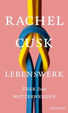 Abbildung von Cusk | Lebenswerk | 1. Auflage | 2019 | beck-shop.de