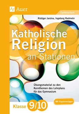 Abbildung von Jarzina / Radmehr | Katholische Religion an Stationen 9-10 Gymnasium | 1. Auflage | 2019 | beck-shop.de