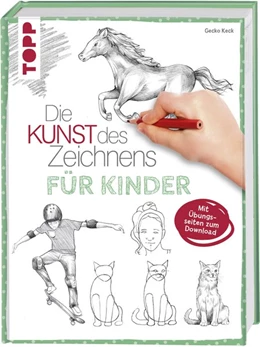 Abbildung von Keck | Die Kunst des Zeichnens für Kinder Zeichenschule | 1. Auflage | 2019 | beck-shop.de