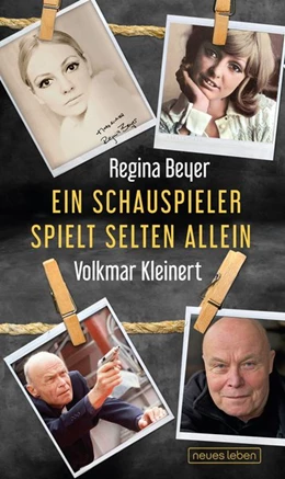 Abbildung von Beyer / Kleinert | Ein Schauspieler spielt selten allein | 1. Auflage | 2019 | beck-shop.de