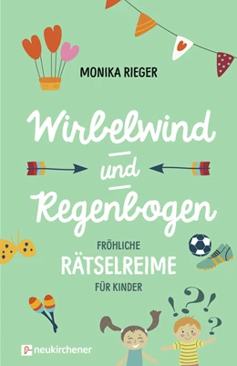 Abbildung von Rieger | Wirbelwind und Regenbogen | 1. Auflage | 2019 | beck-shop.de