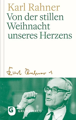 Abbildung von Rahner / Batlogg | Von der stillen Weihnacht unseres Herzens | 1. Auflage | 2019 | beck-shop.de