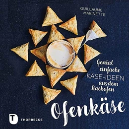 Abbildung von Marinette | Ofenkäse - Genial einfache Käse-Ideen aus dem Backofen | 1. Auflage | 2019 | beck-shop.de