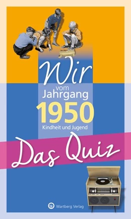 Abbildung von Blecher | Wir vom Jahrgang 1950 - Das Quiz | 1. Auflage | 2019 | beck-shop.de