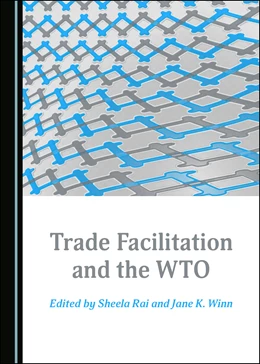 Abbildung von Rai / Winn | Trade Facilitation and the WTO | 1. Auflage | 2019 | beck-shop.de