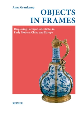 Abbildung von Grasskamp | Objects in Frames | 2. Auflage | 2019 | beck-shop.de