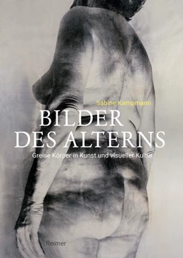 Abbildung von Kampmann | Bilder des Alterns | 1. Auflage | 2020 | beck-shop.de