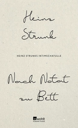 Abbildung von Strunk | Nach Notat zu Bett | 1. Auflage | 2019 | beck-shop.de