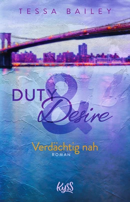 Abbildung von Bailey | Duty & Desire – Verdächtig nah | 2. Auflage | 2020 | 3 | beck-shop.de
