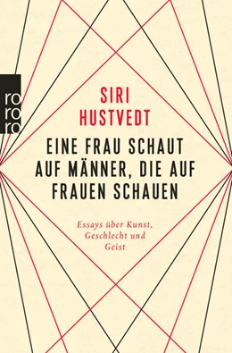 Abbildung von Hustvedt | Eine Frau schaut auf Männer, die auf Frauen schauen | 1. Auflage | 2020 | beck-shop.de