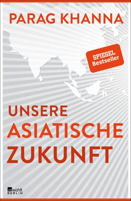 Abbildung von Khanna | Unsere asiatische Zukunft | 4. Auflage | 2019 | beck-shop.de
