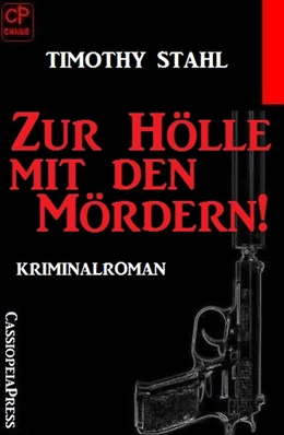 Abbildung von Stahl | Zur Hölle mit den Mördern! | 1. Auflage | 2019 | beck-shop.de