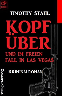 Abbildung von Stahl | Kopfüber und im freien Fall in Las Vegas | 1. Auflage | 2019 | beck-shop.de