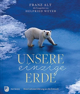 Abbildung von Alt | Unsere einzige Erde | 1. Auflage | 2019 | beck-shop.de