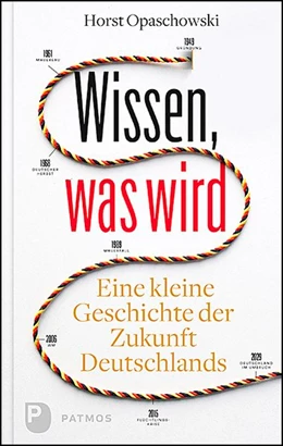 Abbildung von Opaschowski | Wissen, was wird | 1. Auflage | 2019 | beck-shop.de