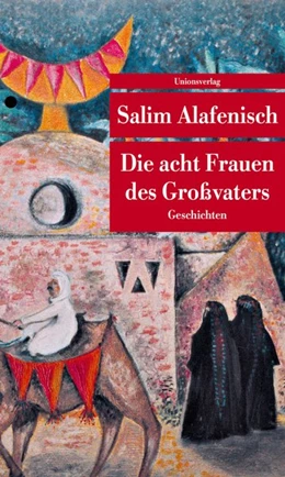 Abbildung von Alafenisch, Salim | Die acht Frauen des Großvaters | 2. Auflage | 2026 | beck-shop.de