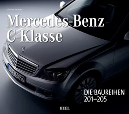 Abbildung von Engelen | Mercedes-Benz C-Klasse - Automobilgeschichte aus Stuttgart | 1. Auflage | 2020 | beck-shop.de