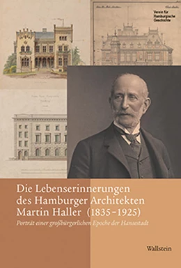 Abbildung von Gossler | Die Lebenserinnerungen des Hamburger Architekten Martin Haller (1835-1925) | 1. Auflage | 2019 | 68 | beck-shop.de