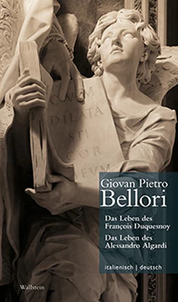 Abbildung von Bellori / Deckers | Das Leben des François Duquesnoy & Das Leben des Alessandro Algardi // Vita di Francesco di Quesnoy & Vita di Alesandro Algardi | 1. Auflage | 2019 | 7 | beck-shop.de
