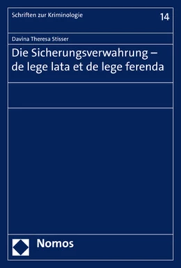 Abbildung von Stisser | Die Sicherungsverwahrung - de lege lata et de lege ferenda | 1. Auflage | 2019 | beck-shop.de