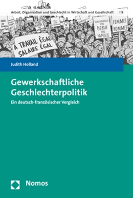 Abbildung von Holland | Gewerkschaftliche Geschlechterpolitik | 1. Auflage | 2019 | beck-shop.de