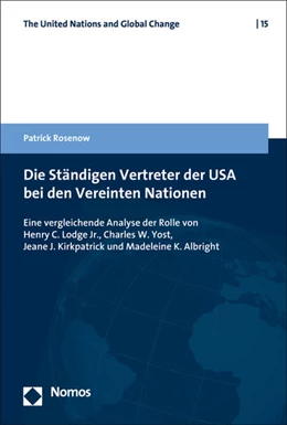 Abbildung von Rosenow | Die Ständigen Vertreter der USA bei den Vereinten Nationen | 1. Auflage | 2019 | 15 | beck-shop.de