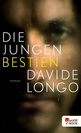 Abbildung von Longo | Die jungen Bestien | 1. Auflage | 2020 | beck-shop.de